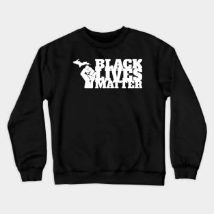 Black Lives Matter - Michigan Revolution 3 Crewneck Sweatshirt